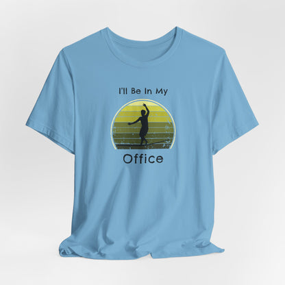 "I'll Be In My Office" Slackline T-Shirt | Vintage Inspired, Retro Sunset Slackline/Highline Shirt