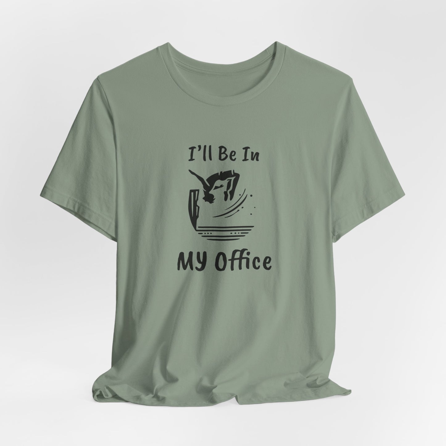 "Ill Be In My Office" Cliff Jumping T-Shirt | Funny Shirt for Outdoor Enthusiast and Adventure Seekers