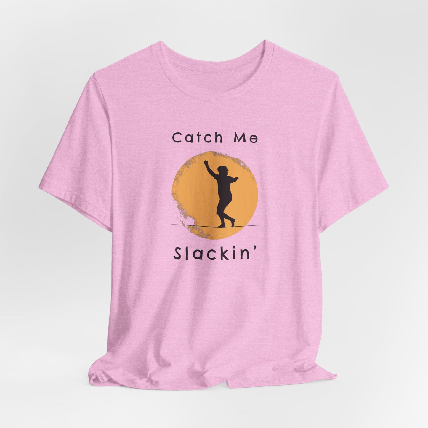 "Catch Me Slackin" Slackline Shirt - Silhouette Moon Design Cool, Funny, Minimalist Slackline T-Shirt