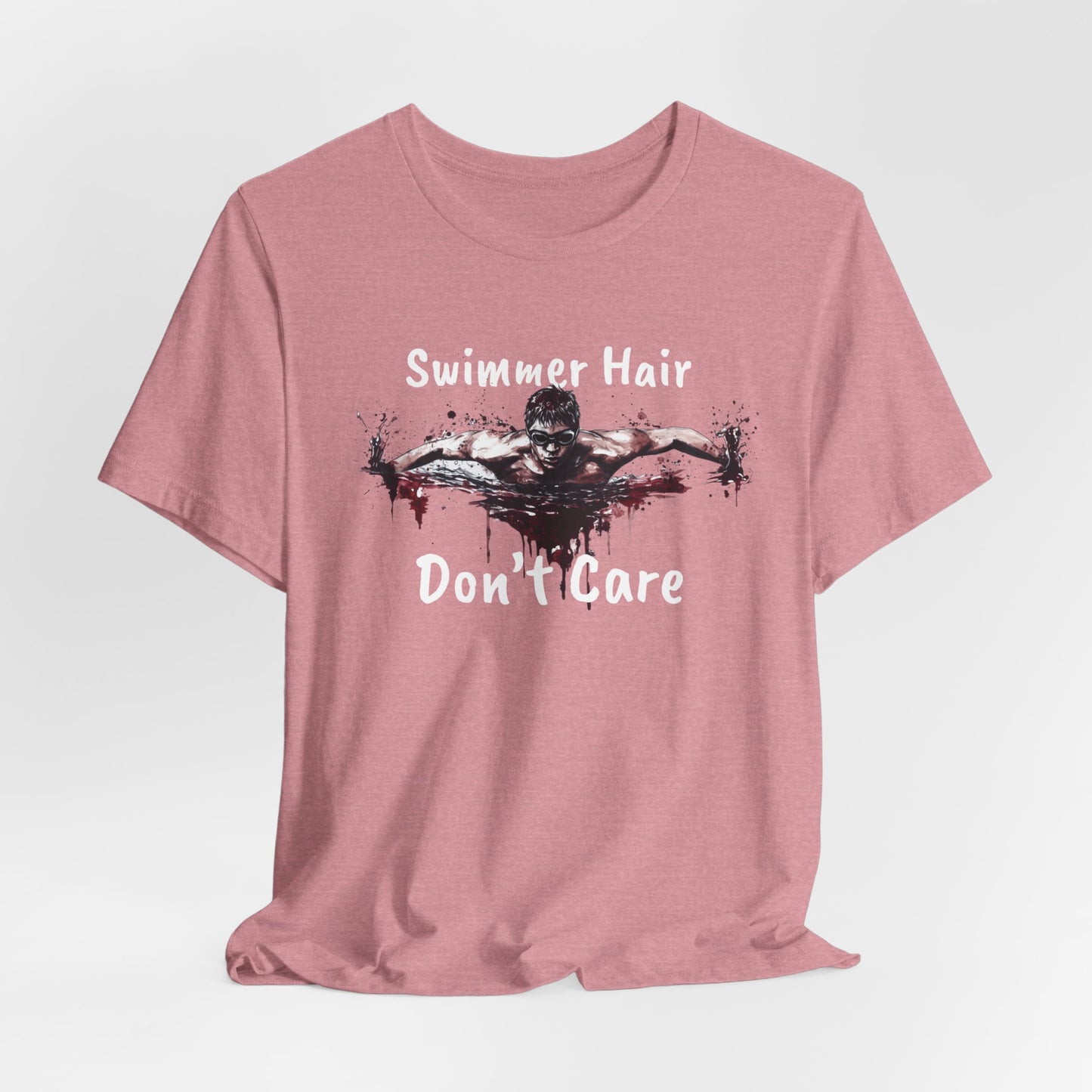 "Swimmer Hair, Don't Care" - Swimming Shirt | Funny Swim T-Shirt