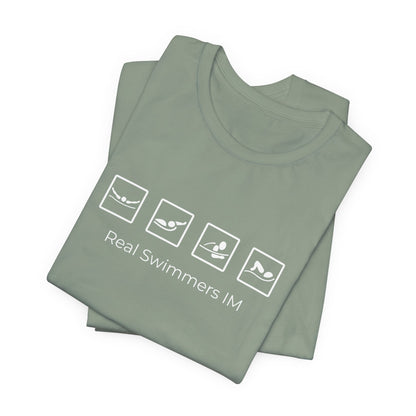 "Real Swimmers IM" IM Swim Shirt | Individual Medley (IM) Swimmer T-Shirt - Minimalistic Icon Design