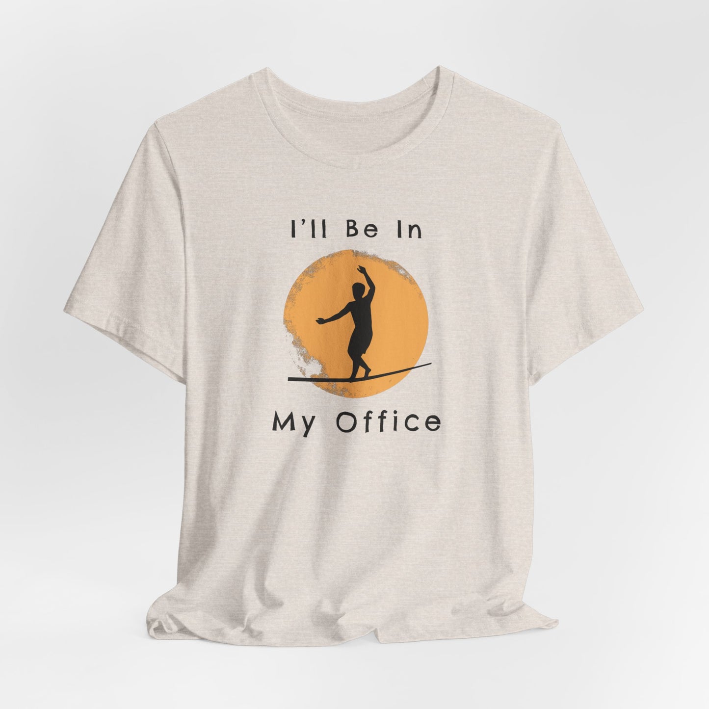 "I'll Be In My Office" Slackline Shirt - Silhouette Moon Design Cool, Funny, Minimalist Slackline T-Shirt