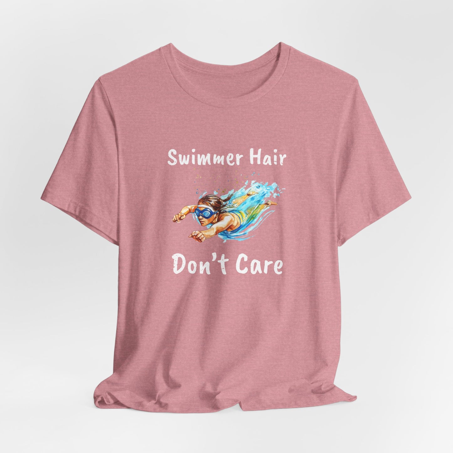 "Swimmer Hair, Don't Care" - Swimming Shirt | Funny Swim T-Shirt