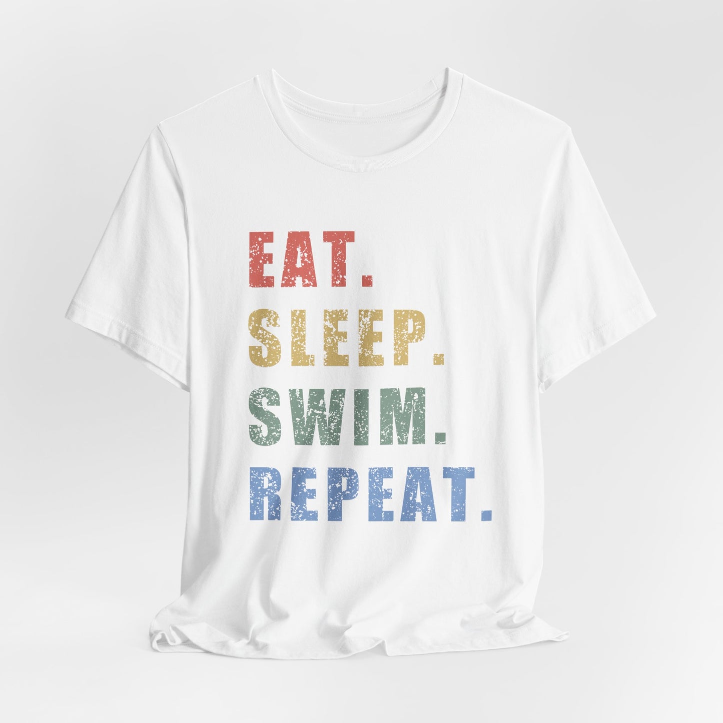 "Eat. Sleep. Swim. Repeat." Swimming Shirt | Swim T-Shirt Text Design