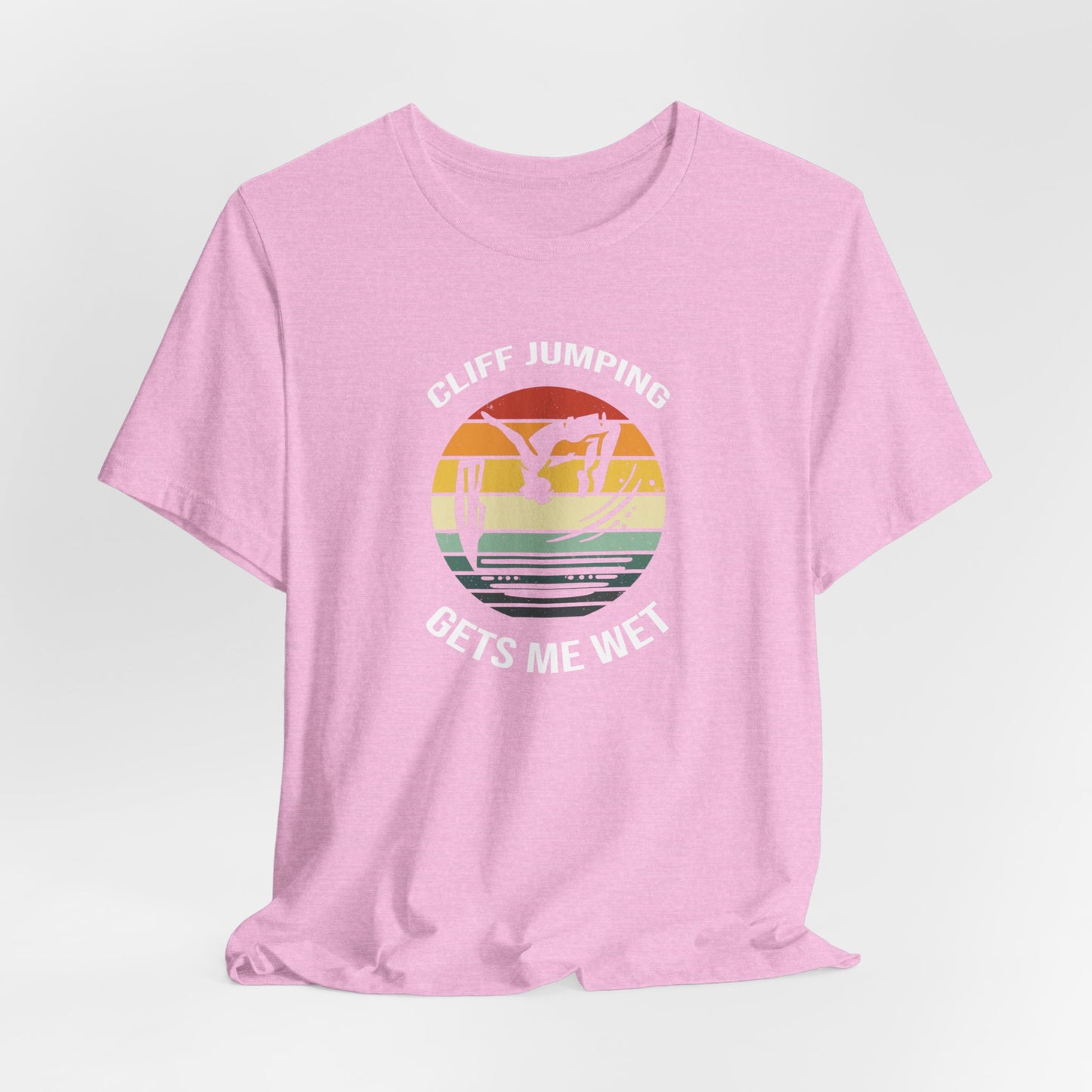 "Cliff Jumping Gets Me Wet" Shirt | Funny Cliff Jumping T-Shirt for Outdoorsy Adventurers - Retro Vintage Sunset Design