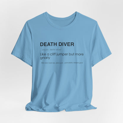 Death Diver Definition Shirt - Funny Death Dive Cliff Jumping T-shirt