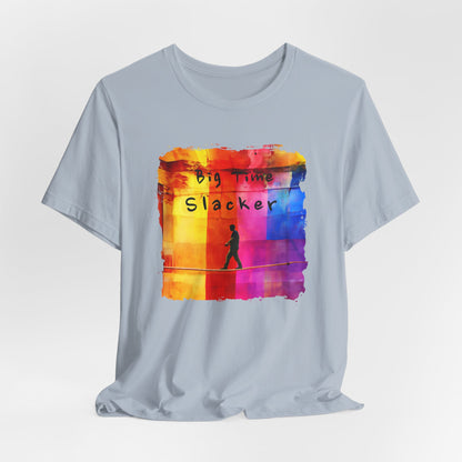 "Big Time Slacker" Colorful Abstract Slackline T-shirt | Slackline Highline Shirt - Rainbow Cubic Splatter Paint Design