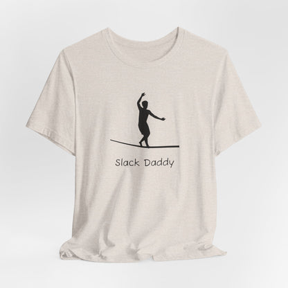 "Slack Daddy" Slackline/Highline T-Shirt | Cool Slackline Design Shirt for Dads Who Highline/Slackline