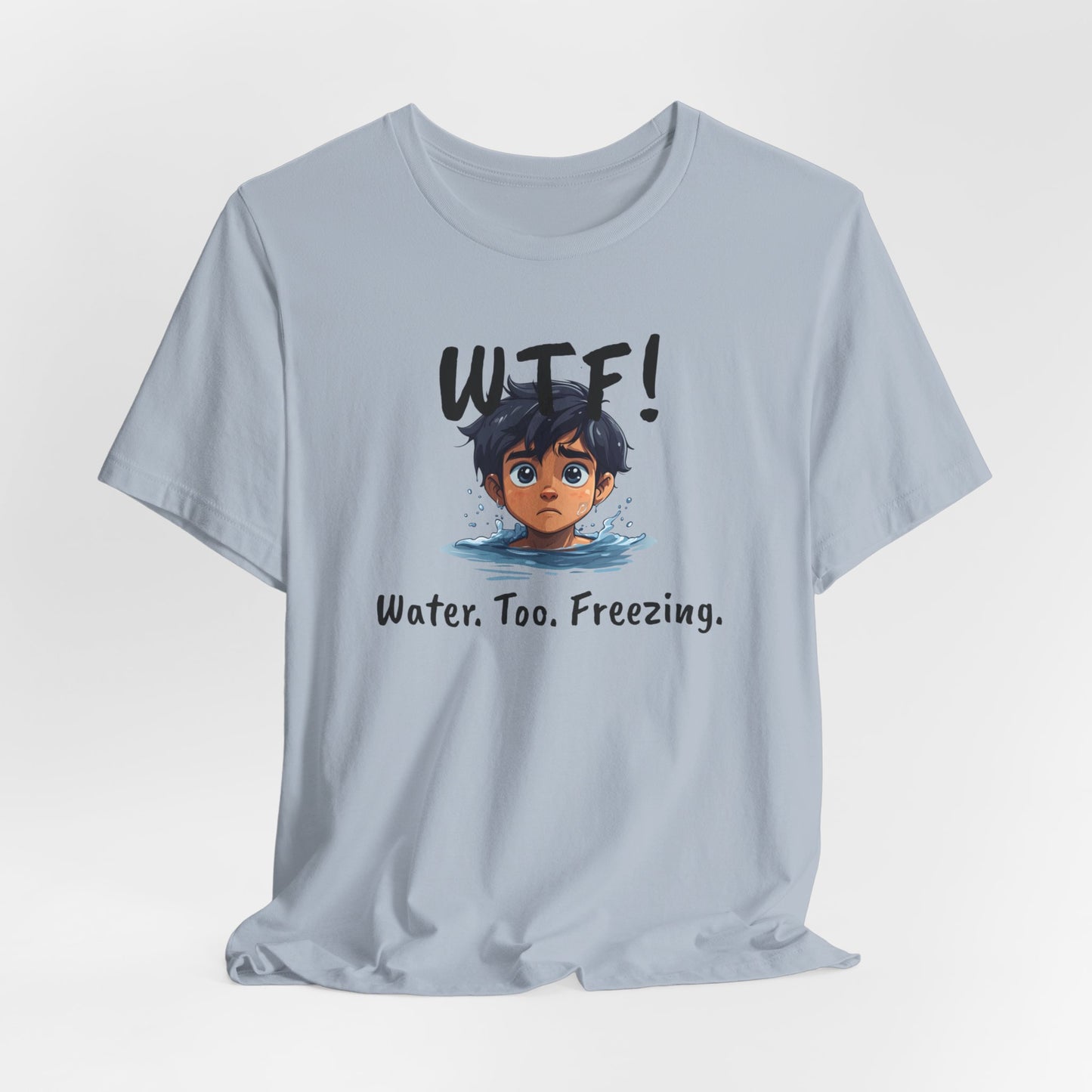 "WTF! Water Too Freezing" Swim Shirt | Funny Swimmer T-Shirt