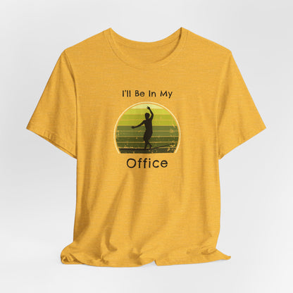 "I'll Be In My Office" Slackline T-Shirt | Vintage Inspired, Retro Sunset Slackline/Highline Shirt