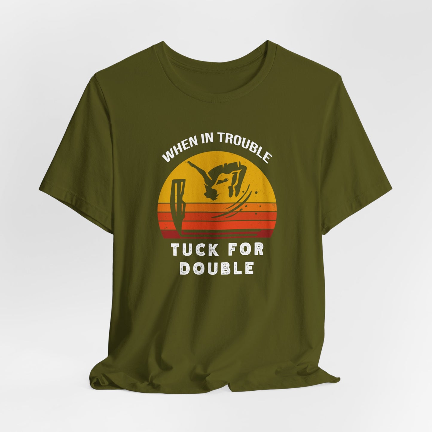 "When In Trouble, Tuck for Double" - Funny Cliff Jumping T-Shirt | Retro Adventure Design