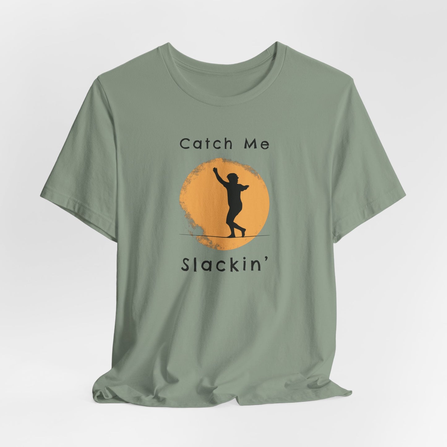 "Catch Me Slackin" Slackline Shirt - Silhouette Moon Design Cool, Funny, Minimalist Slackline T-Shirt