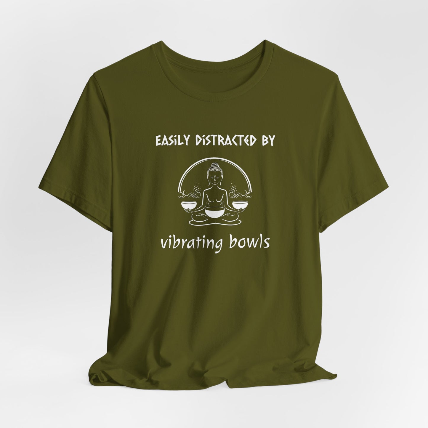 "Easily Distracted By Vibrating Bowls" - Sound Healing Therapy Shirt | Funny Sound Bowls T-Shirt