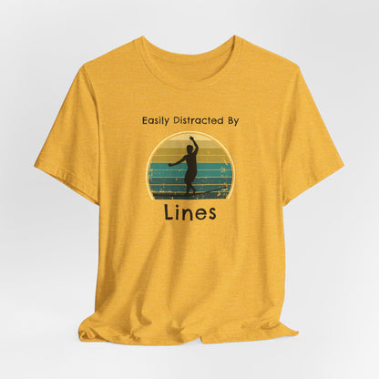 "Easily Distracted By Lines" Funny Slackline/Highlight T-Shirt | Vintage Inspired, Retro Sunset Slackline/Highline Shirt