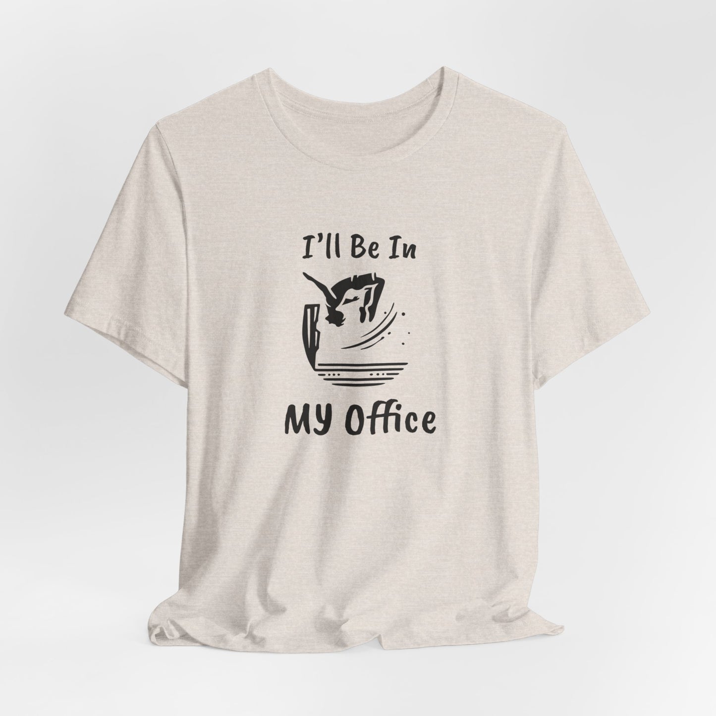 "Ill Be In My Office" Cliff Jumping T-Shirt | Funny Shirt for Outdoor Enthusiast and Adventure Seekers