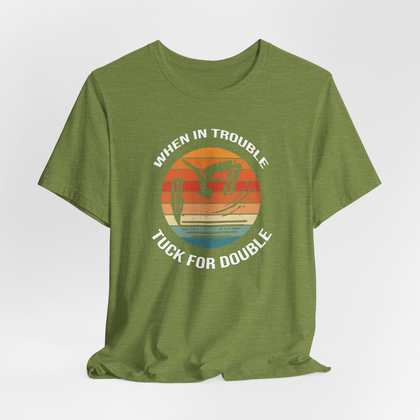 "When In Trouble, Tuck for Double" - Funny Cliff Jumping T-Shirt | Retro Adventure Design