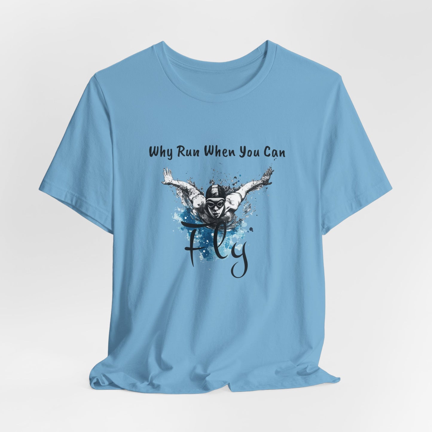 "Why Run When You Can Fly" Butterfly Swim Shirt for Swimmers | Butterfly Stroke T-Shirt Grunge Distressed Swim Tee