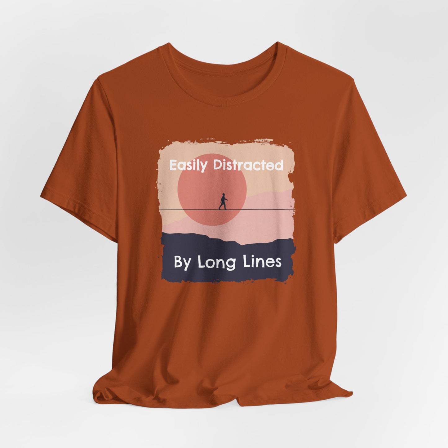 "Easily Distracted By Lines" Funny Highline/Slackline Shirt | Simple, Modern Slackline T-Shirt