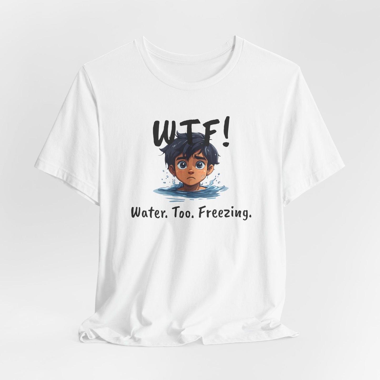 "WTF! Water Too Freezing" Swim Shirt | Funny Swimmer T-Shirt