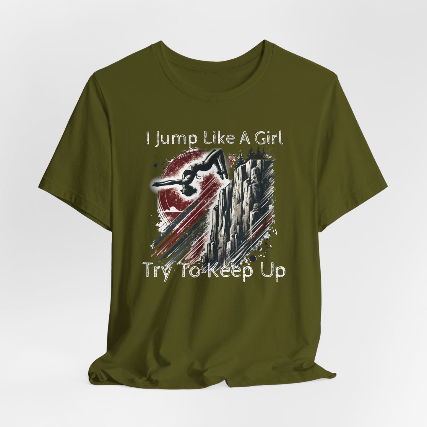 Women's Cliff Jumping T-Shirt "I Jump Like A Girl" Shirt for Adventure Lovers - Distressed Grunge Style