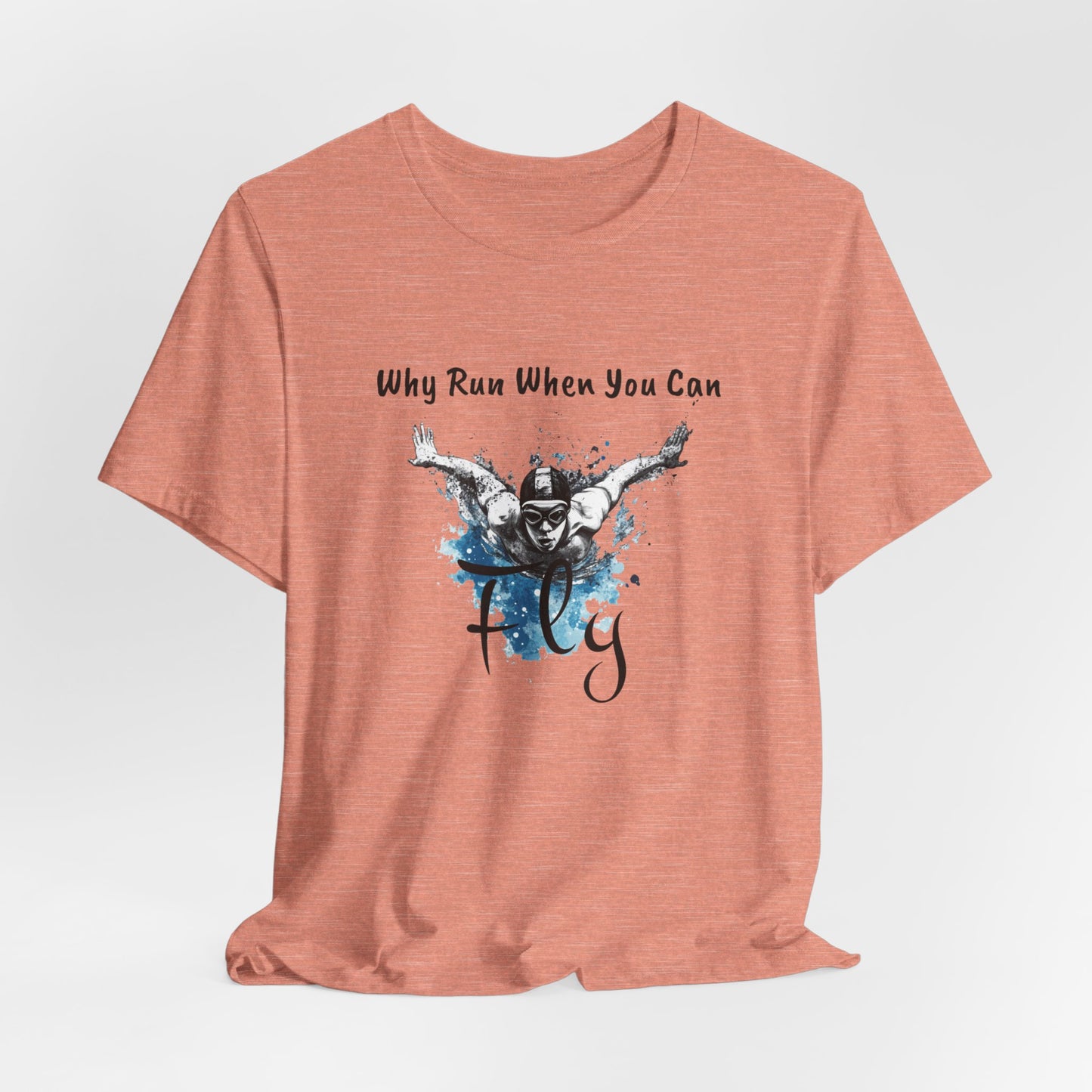 "Why Run When You Can Fly" Butterfly Swim Shirt for Swimmers | Butterfly Stroke T-Shirt Grunge Distressed Swim Tee