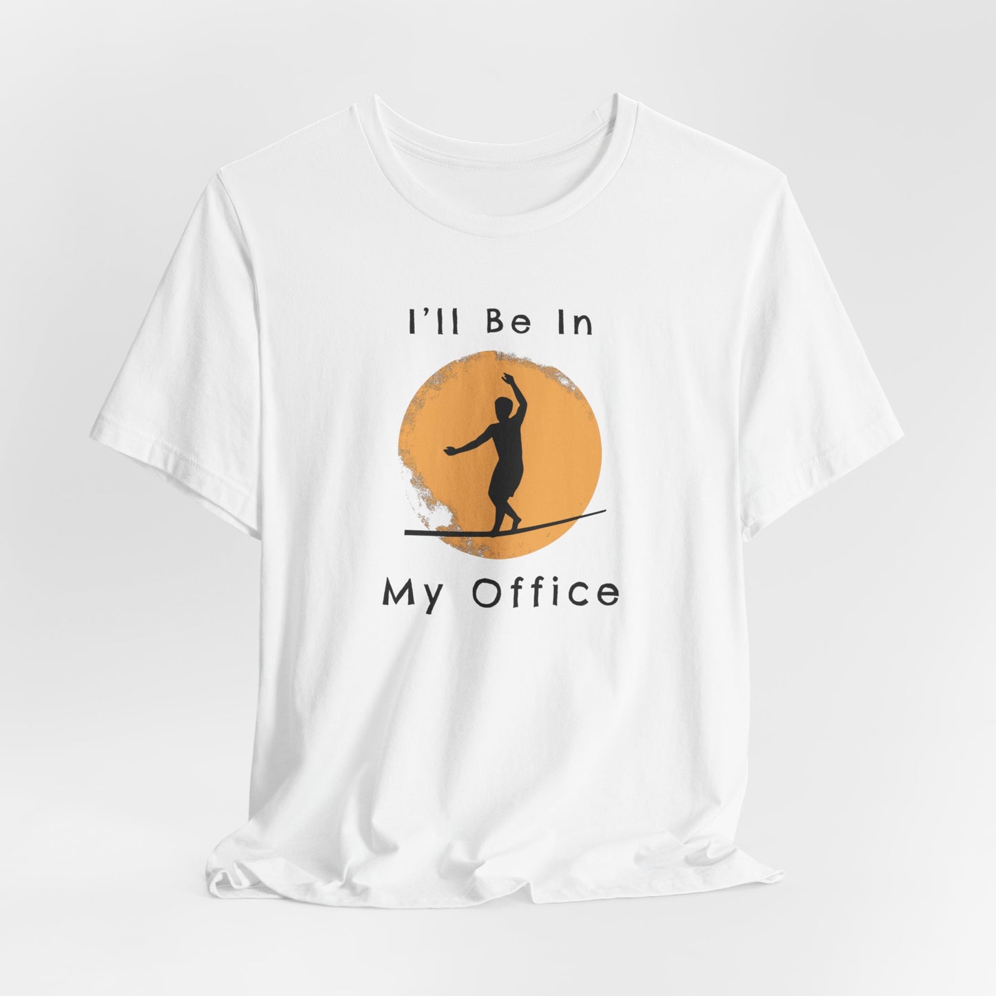 "I'll Be In My Office" Slackline Shirt - Silhouette Moon Design Cool, Funny, Minimalist Slackline T-Shirt