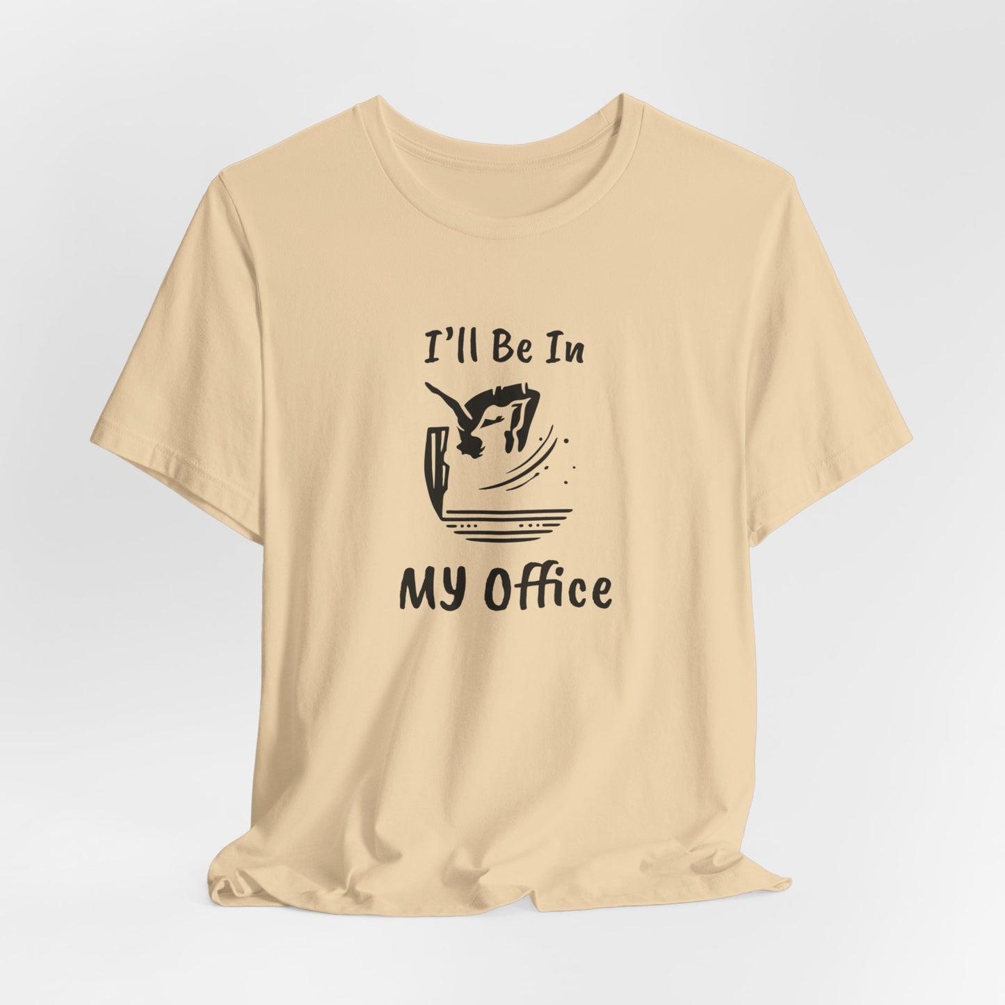 "Ill Be In My Office" Cliff Jumping T-Shirt | Funny Shirt for Outdoor Enthusiast and Adventure Seekers