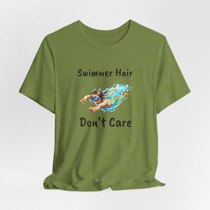 "Swimmer Hair, Don't Care" - Swimming Shirt | Funny Swim T-Shirt