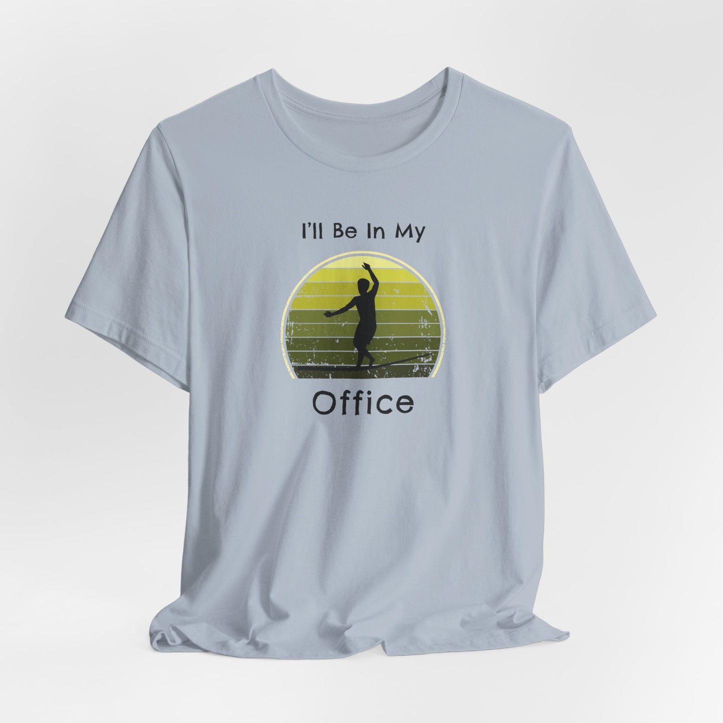 "I'll Be In My Office" Slackline T-Shirt | Vintage Inspired, Retro Sunset Slackline/Highline Shirt