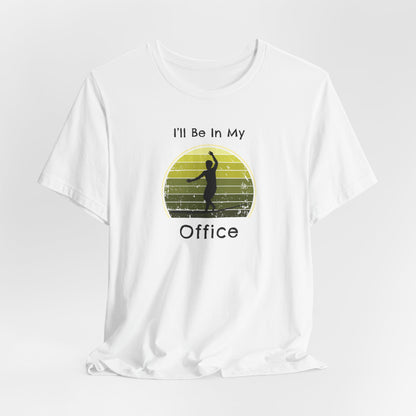 "I'll Be In My Office" Slackline T-Shirt | Vintage Inspired, Retro Sunset Slackline/Highline Shirt