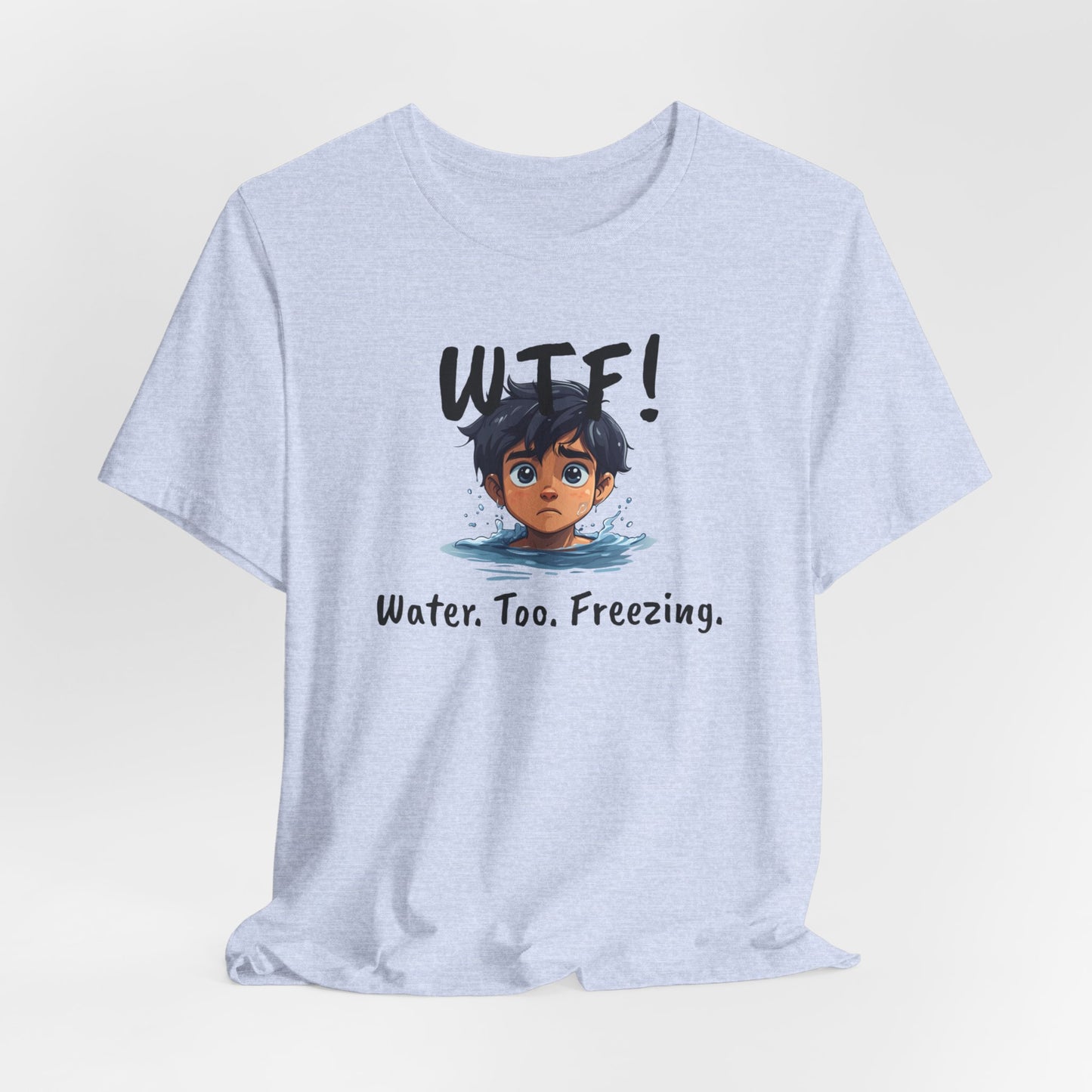 "WTF! Water Too Freezing" Swim Shirt | Funny Swimmer T-Shirt