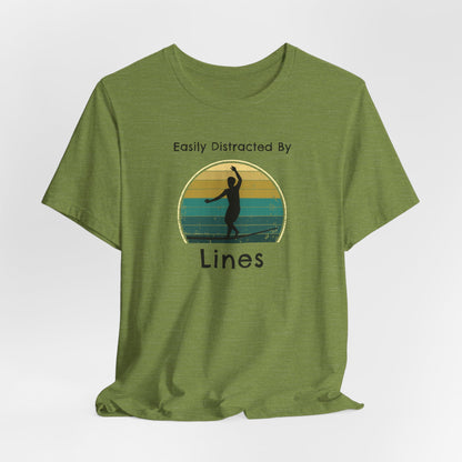 "Easily Distracted By Lines" Funny Slackline/Highlight T-Shirt | Vintage Inspired, Retro Sunset Slackline/Highline Shirt