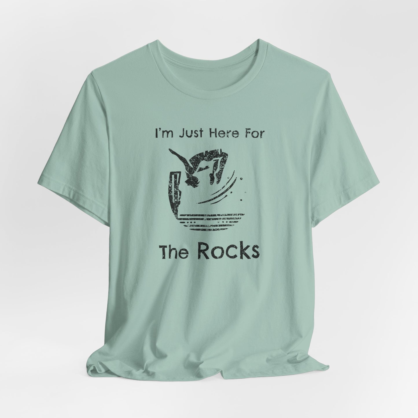 "I'm Just here for the Rocks" Cliff Jumping T-Shirt | Funny Gift Shirt for Adventure Seekers and Outdoor Enthusiasts