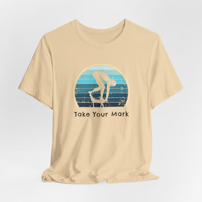 "Take Your Mark" - Swim Shirt | Retro Vintage Style Swimming T-Shirt