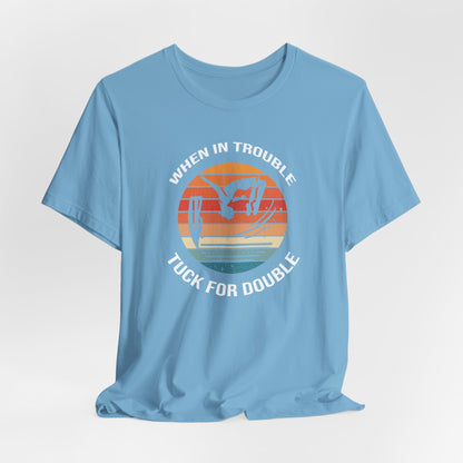 "When In Trouble, Tuck for Double" - Funny Cliff Jumping T-Shirt | Retro Adventure Design