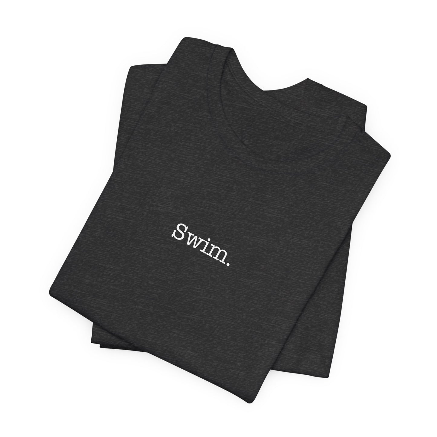 "Swim" - Minimalistic Swim Shirt | Simple Text Design Swimming T-Shirt