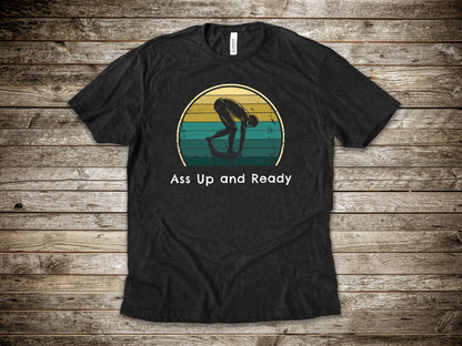 "Ass Up and Ready" - Funny Swim Shirt | Hilarious Retro Vintage Style Swimming T-Shirt