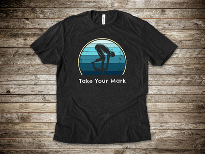 "Take Your Mark" - Swim Shirt | Retro Vintage Style Swimming T-Shirt