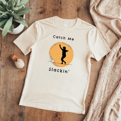 "Catch Me Slackin" Slackline Shirt - Silhouette Moon Design Cool, Funny, Minimalist Slackline T-Shirt