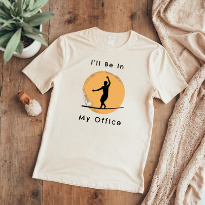 "I'll Be In My Office" Slackline Shirt - Silhouette Moon Design Cool, Funny, Minimalist Slackline T-Shirt