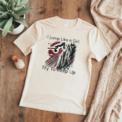 Women's Cliff Jumping T-Shirt "I Jump Like A Girl" Shirt for Adventure Lovers - Distressed Grunge Style