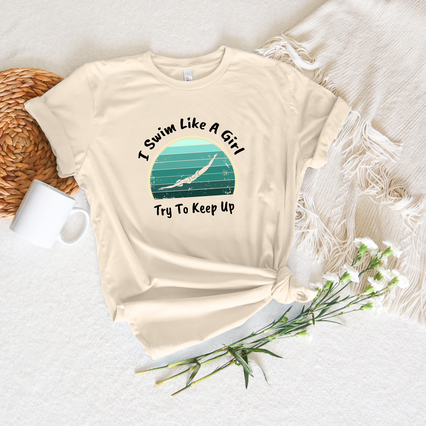 "I Swim Like A Girl, Try To Keep Up" - Girls Swim Shirt | Funny Female Retro Vintage Style Swimming T-Shirt