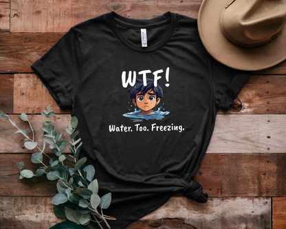 "WTF! Water Too Freezing" Swim Shirt | Funny Swimmer T-Shirt