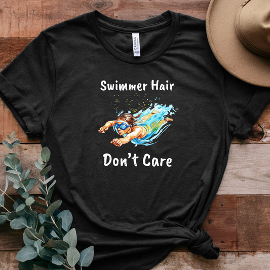 "Swimmer Hair, Don't Care" - Swimming Shirt | Funny Swim T-Shirt