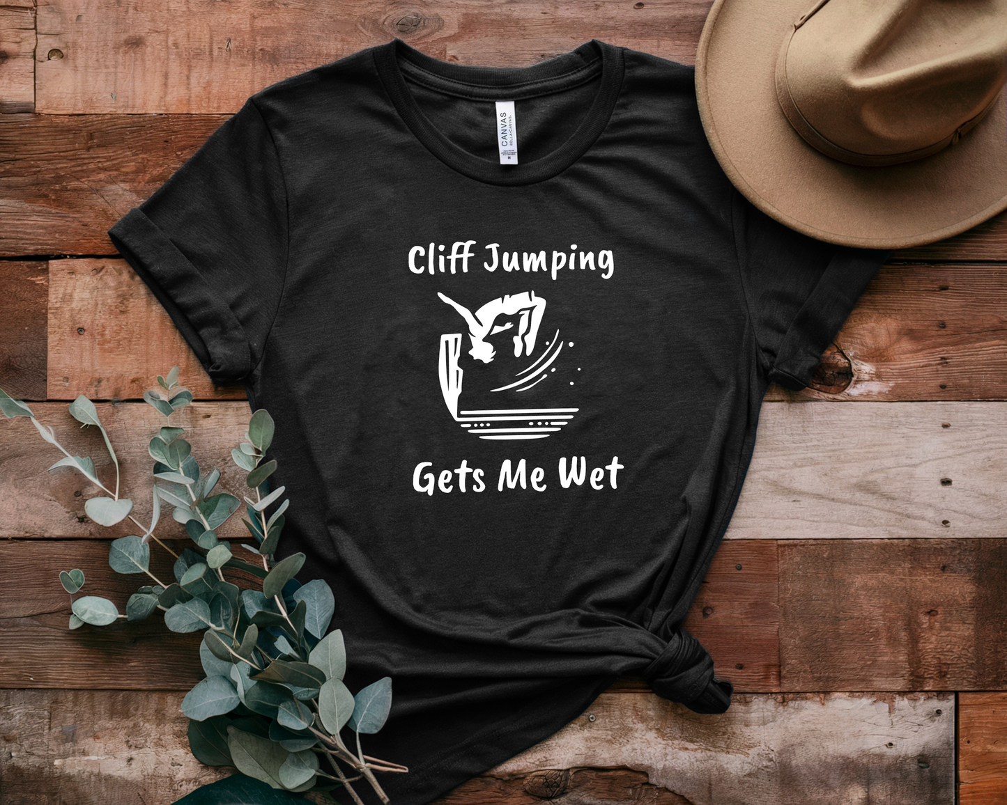 "Cliff Jumping Gets Me Wet" Shirt | Funny Cliff Jumping T-Shirt for Outdoorsy Adventurers - Hilarious!