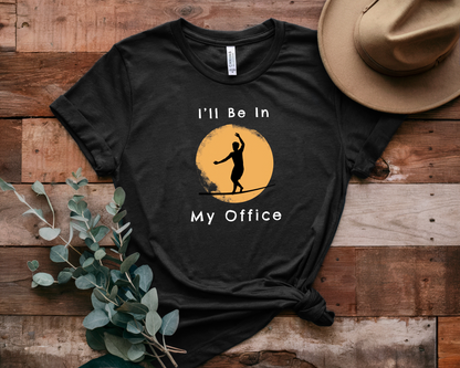 "I'll Be In My Office" Slackline Shirt - Silhouette Moon Design Cool, Funny, Minimalist Slackline T-Shirt