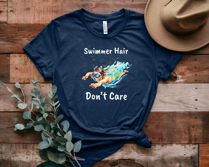 "Swimmer Hair, Don't Care" - Swimming Shirt | Funny Swim T-Shirt