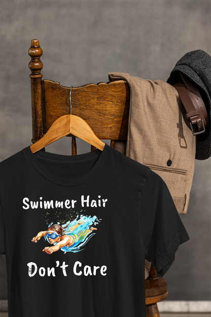 "Swimmer Hair, Don't Care" - Swimming Shirt | Funny Swim T-Shirt