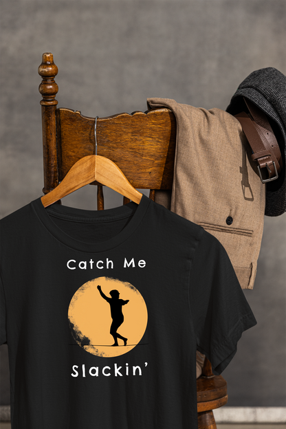 "Catch Me Slackin" Slackline Shirt - Silhouette Moon Design Cool, Funny, Minimalist Slackline T-Shirt