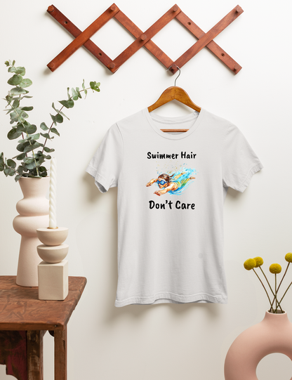 "Swimmer Hair, Don't Care" - Swimming Shirt | Funny Swim T-Shirt